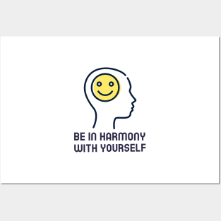 Be In Harmony With Yourself Posters and Art